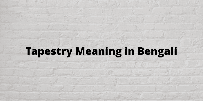 Tapestry meaning in online bengali