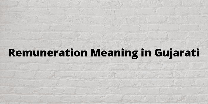 Remuneration Meaning In Gujarati