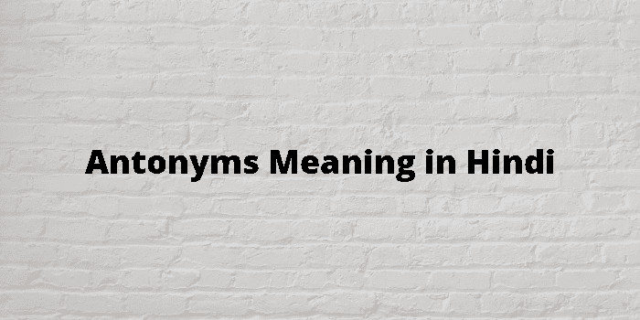daily-use-antonyms-meaning-in-hindi-shorts-ytshorts-spokenenglish