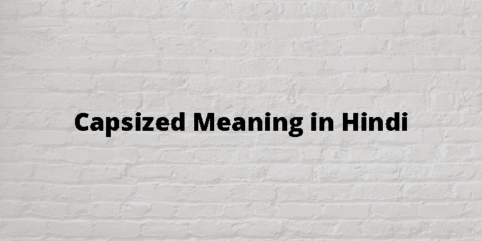 capsized-meaning-in-hindi