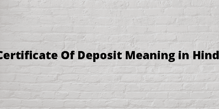 certificate-of-deposit-meaning-in-hindi