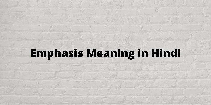 emphasis-meaning-in-hindi