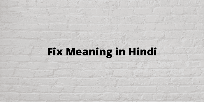 talk to him fix it meaning in hindi