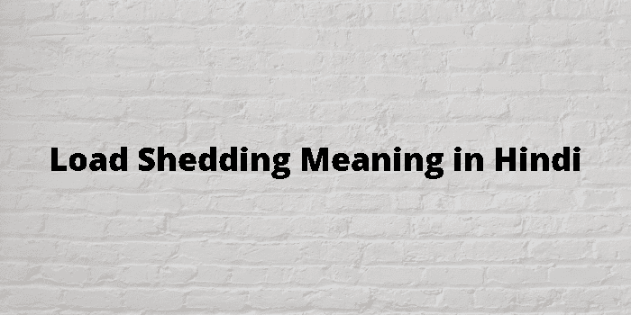 load-shedding-meaning-in-hindi