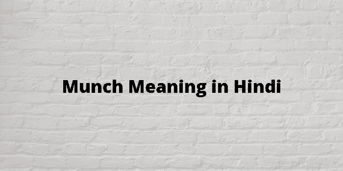 Munching meaning in Hindi  Munching ka kya matlab hota hai
