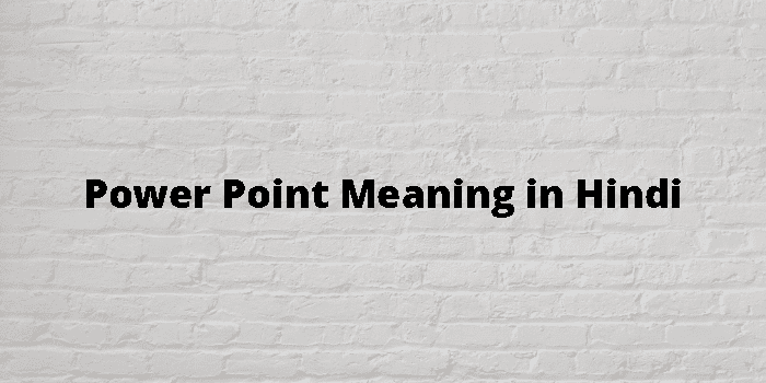 power-point-meaning-in-hindi