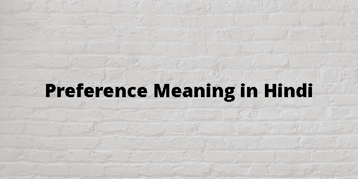 preference-meaning-in-hindi