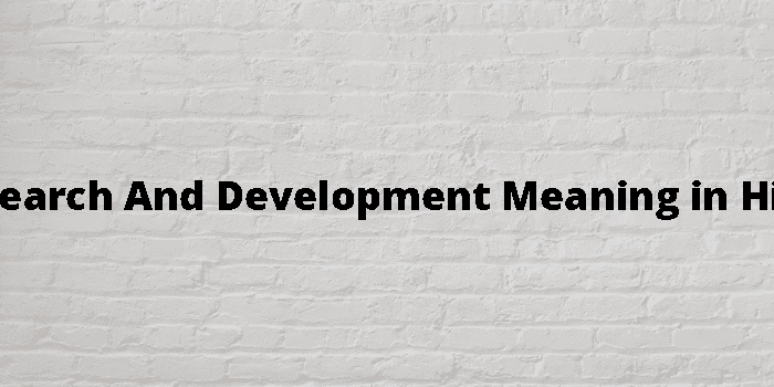 research-and-development-meaning-in-hindi