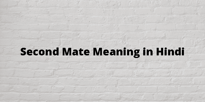 second-mate-meaning-in-hindi