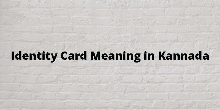 identity-card-meaning-in-kannada