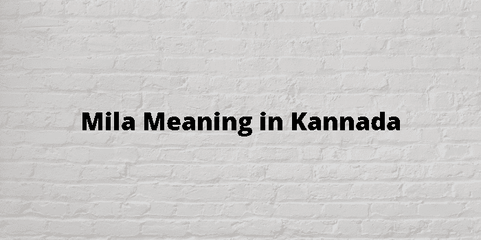 mila-meaning-in-kannada