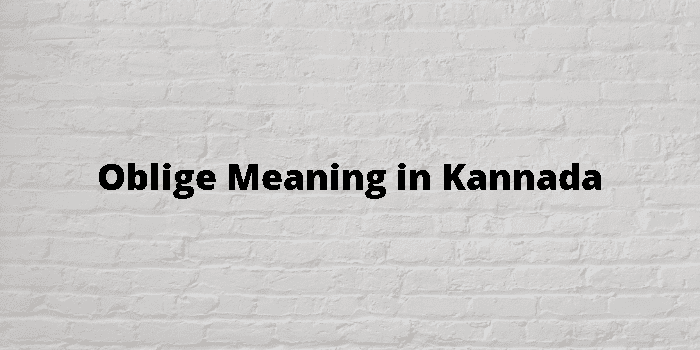 oblige-meaning-in-kannada