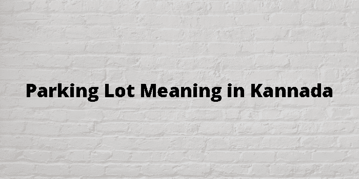 parking-lot-meaning-in-kannada