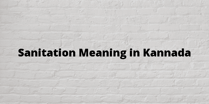 sanitation-meaning-in-kannada