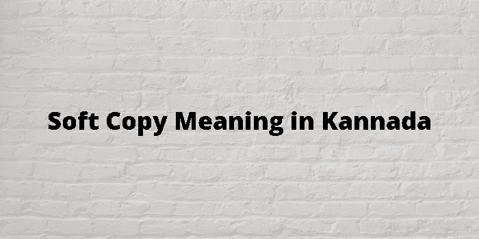 soft-copy-meaning-in-kannada