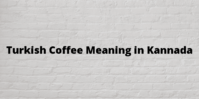 Coffee Meaning In Kannada