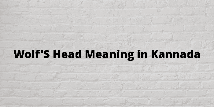 Wolf s Head Meaning In Kannada 