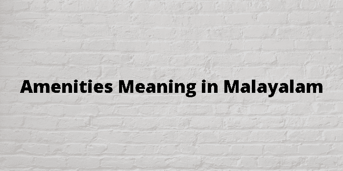 amenities-meaning-in-malayalam