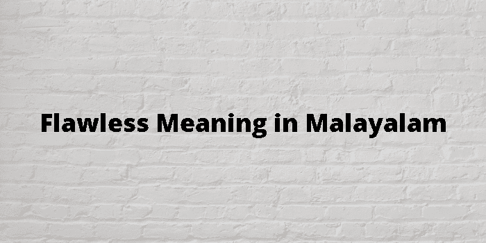 flawless-meaning-in-malayalam