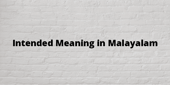 intended-meaning-in-malayalam