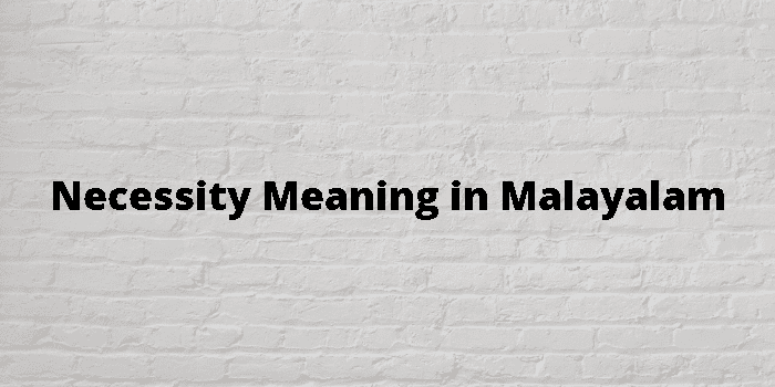 necessity-meaning-in-malayalam