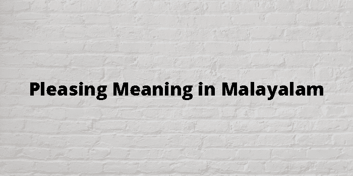 pleasing-meaning-in-malayalam