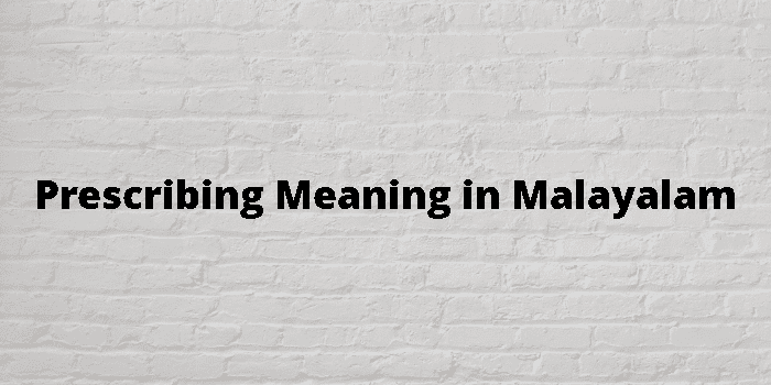 prescribing-meaning-in-malayalam