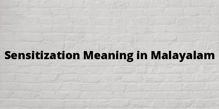 sensitization-meaning-in-malayalam