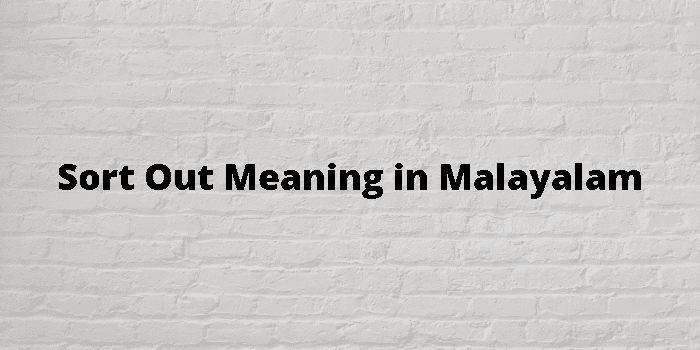 sort-out-meaning-in-malayalam