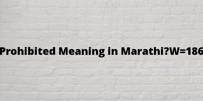  Prohibited Meaning In Marathi 