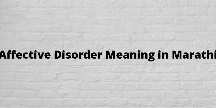 affective-disorder-meaning-in-marathi