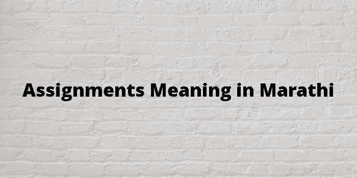 assignments-meaning-in-marathi