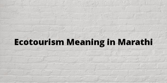 eco tourism meaning in marathi