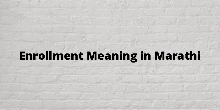 enrollment-meaning-in-marathi