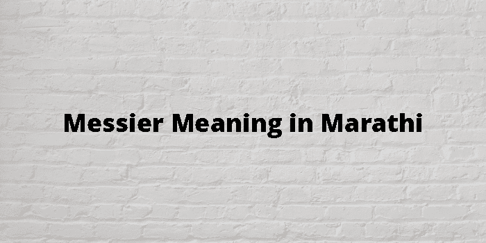 messier-meaning-in-marathi