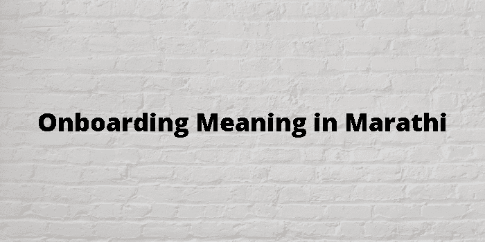 Onboarding Meaning Marathi