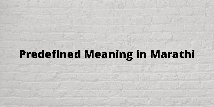 predefined-meaning-in-marathi