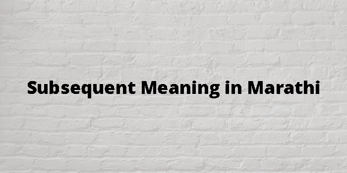 subsequent-meaning-in-marathi