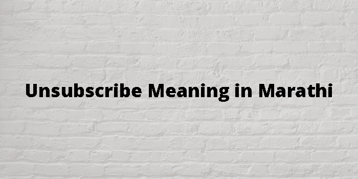 unsubscribe-meaning-in-marathi