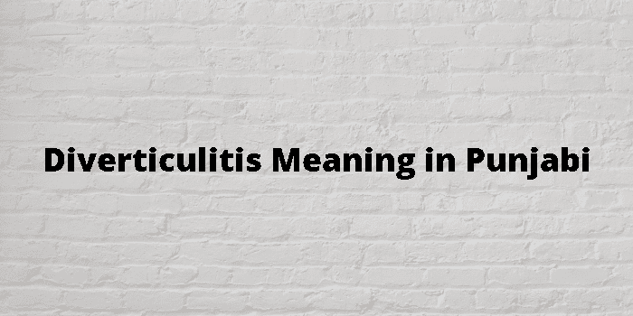 diverticulitis-meaning-in-punjabi