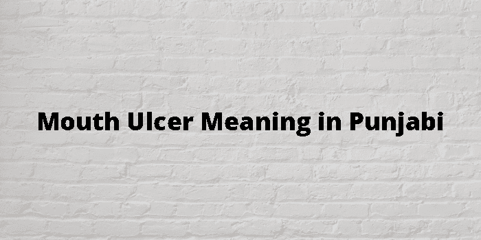 mouth-ulcer-meaning-in-punjabi