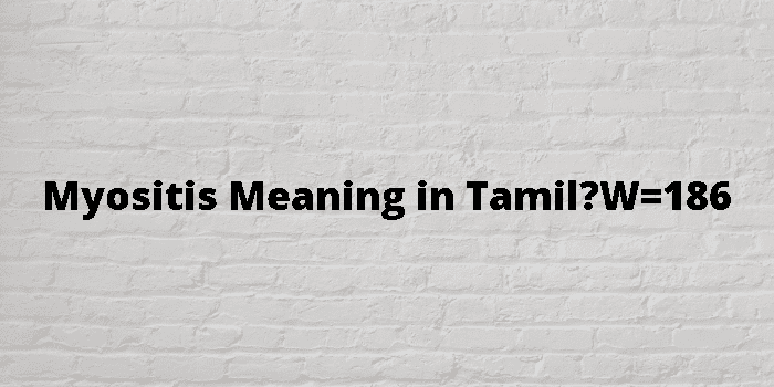 Myositis Meaning In Tamil 