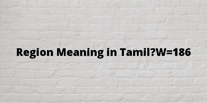  Region Meaning In Tamil 