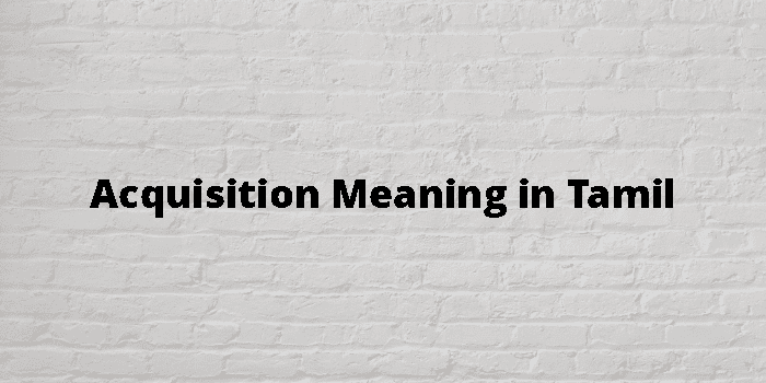 acquisition-meaning-in-tamil