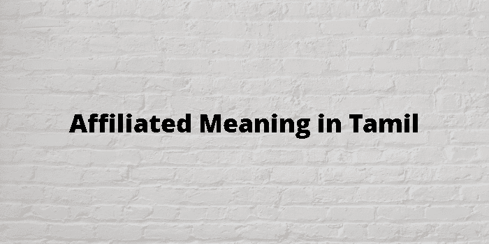 affiliated-meaning-in-tamil