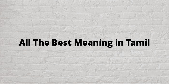 all-the-best-meaning-in-tamil