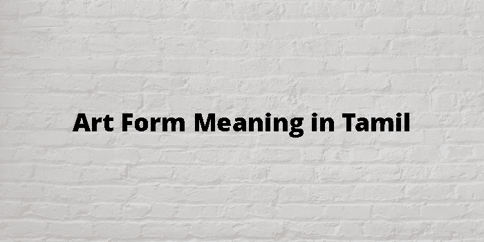 art-form-meaning-in-tamil