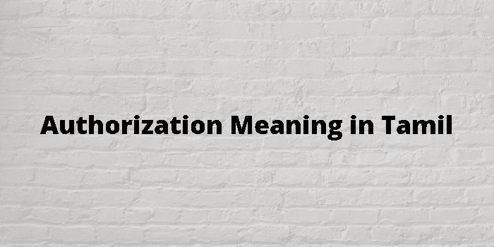 authorization-meaning-in-tamil