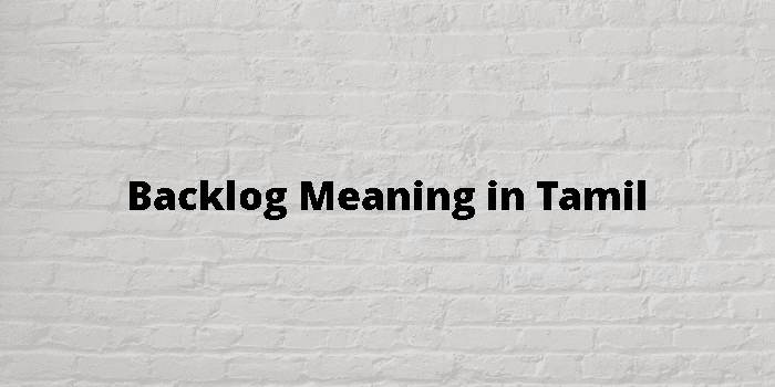 backlog-meaning-in-tamil