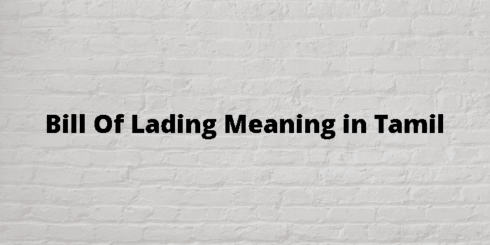 bill-of-lading-meaning-in-tamil